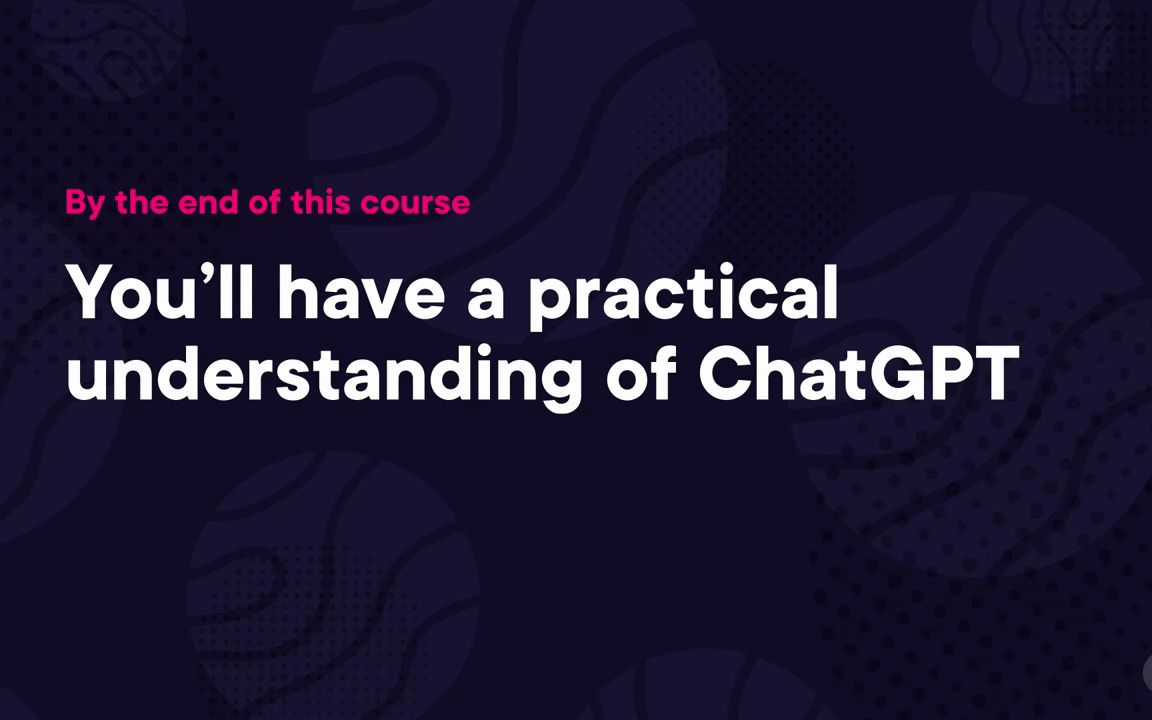 1-1. Course Overview [ChatGPT and Generative AI- The Big Picture]