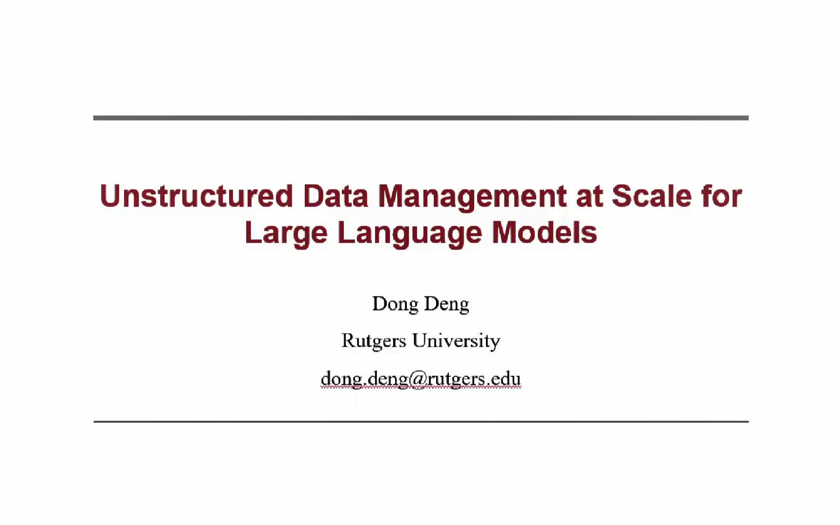 【罗格斯大学 邓栋】Unstructured Data Management at Scale for Large Language Models